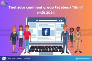 Tool auto comment group Facebook “đỉnh” nhất 2024