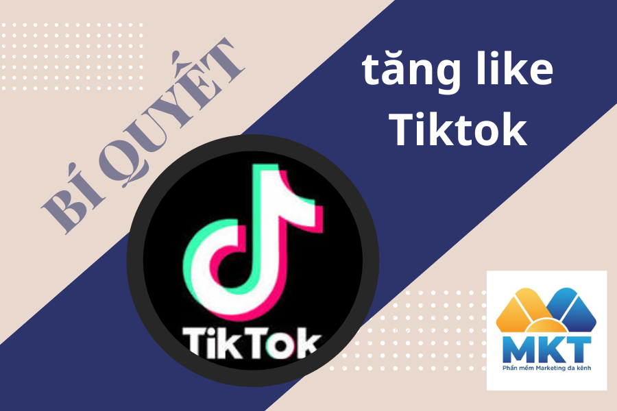 Bí Quyết Tăng Like Tiktok
