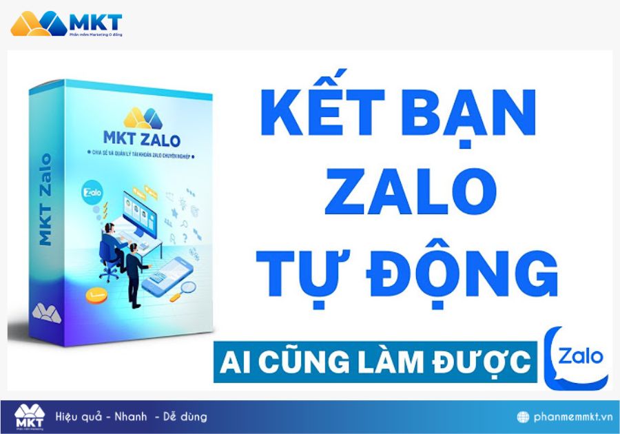 Phần mềm kết bạn tự động, hàng loạt – MKT Zalo