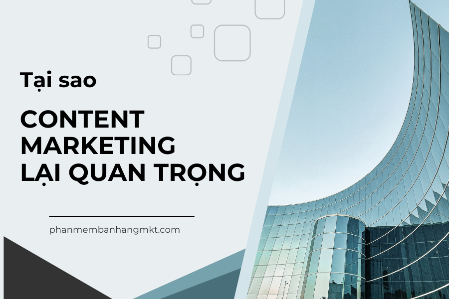 Tại Sao Content Marketing Lại Quan Trọng