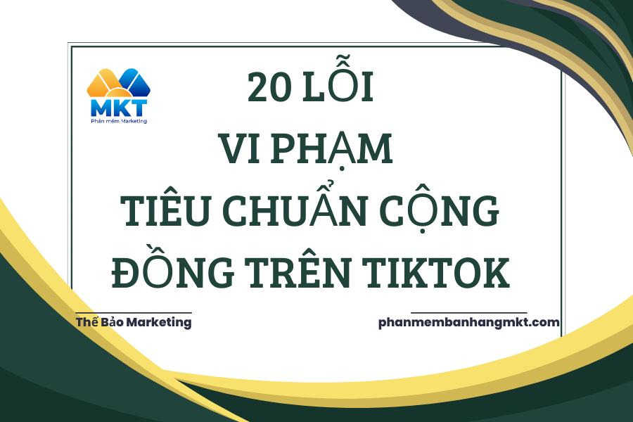 20 Lỗi Vi Phạm Tiêu Chuẩn Cộng Đồng Trên Tiktok