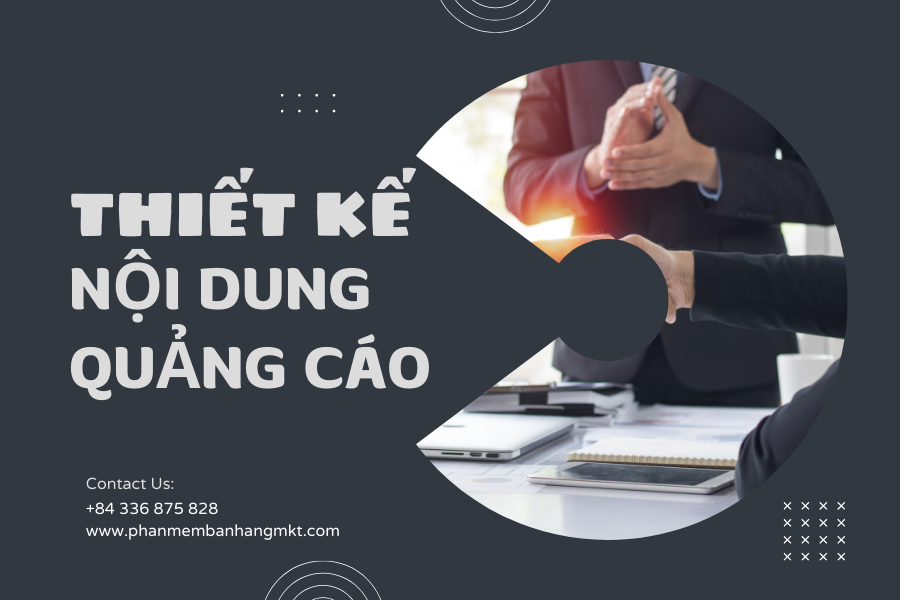 Thiết Kế Nội Dung Quảng Cáo Hấp Dẫn