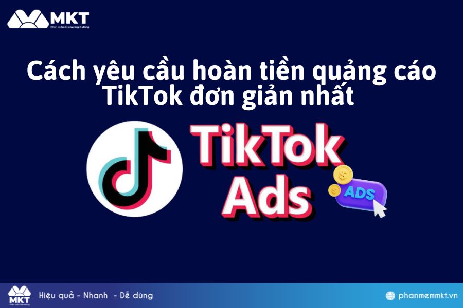 Hoàn tiền quảng cáo TikTok
