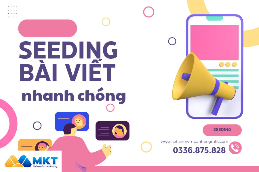Seeding Bài Viết Nhanh Chóng
