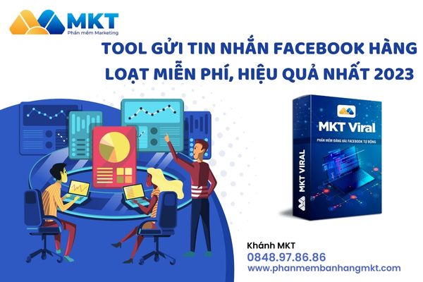 Tool gửi tin nhắn facebook hàng loạt miễn phí, hiệu quả nhất 2023
