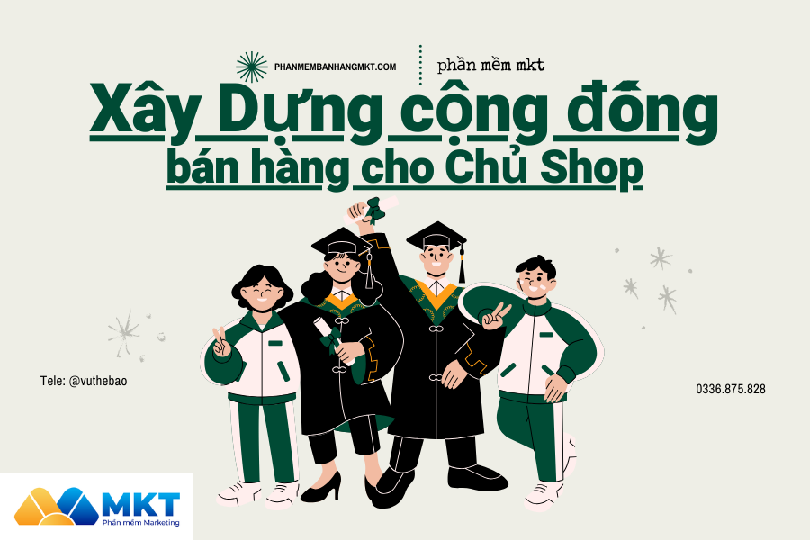 Xây Dựng Cộng Đồng Bán Hàng Cho Chủ Shop