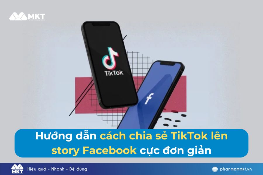 Hướng dẫn cách chia sẻ TikTok lên story Facebook cực đơn giản