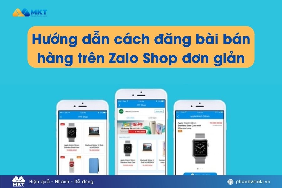 Hướng dẫn cách đăng bài bán hàng trên Zalo Shop đơn giản