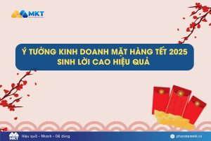 Ý tưởng kinh doanh mặt hàng tết sinh lời cao hiệu quả
