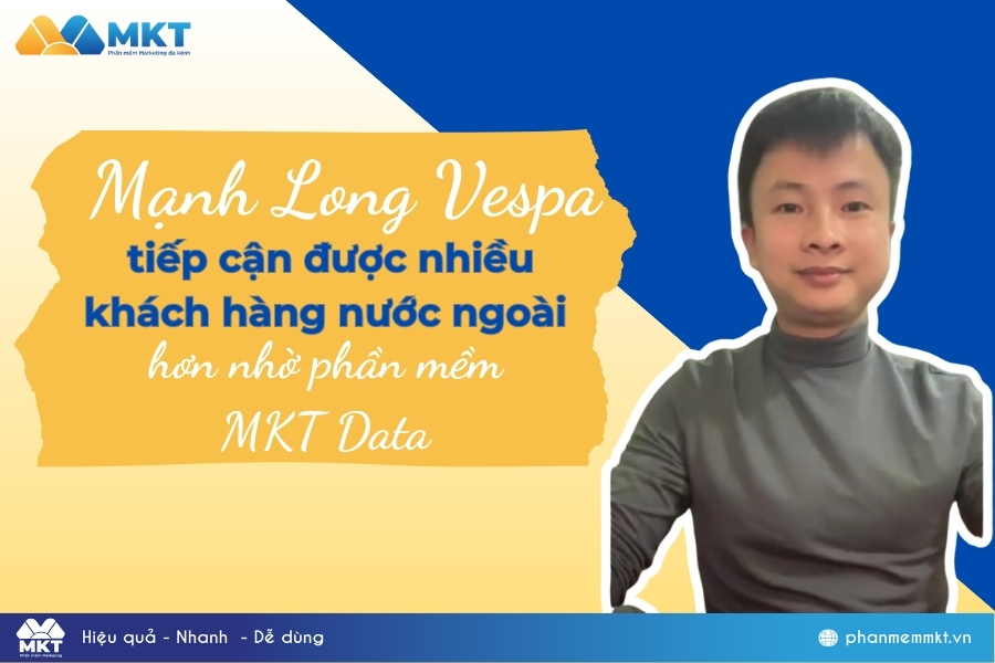 Mạnh Long Vespa tiếp cận được nhiều khách hàng nước ngoài hơn nhờ phần mềm MKT Data Mạnh Long Vespa tiếp cận được nhiều khách hàng nước ngoài hơn nhờ phần mềm MKT Data