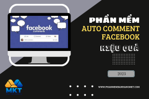 Phần Mềm Auto Comment Facebook Hiệu Quả 2023