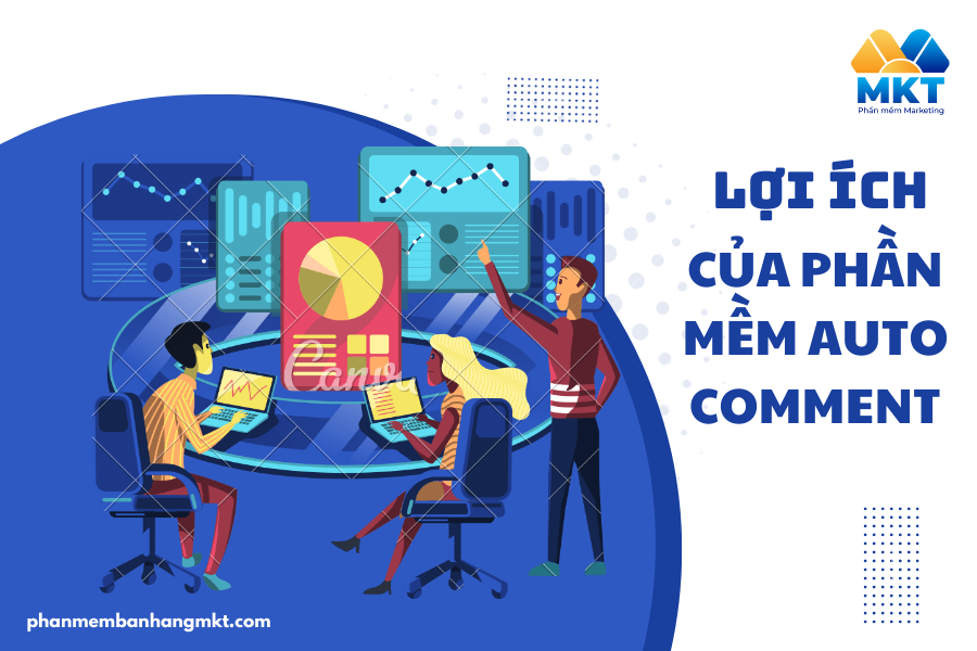 Lợi Ích Của Phần Mềm Auto Comment 