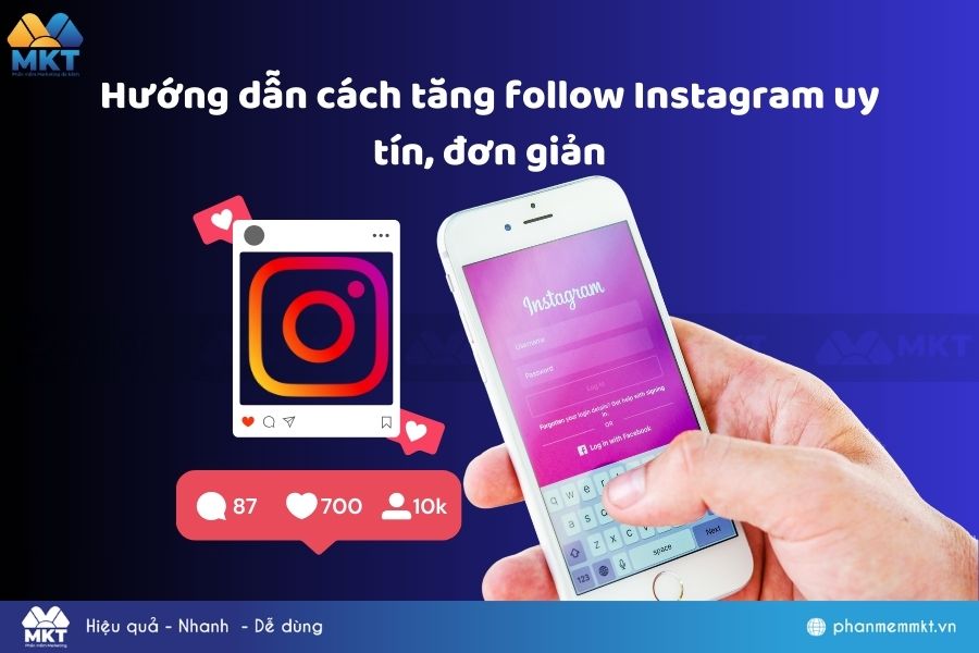 Hướng dẫn cách tăng follow Instagram uy tín, đơn giản